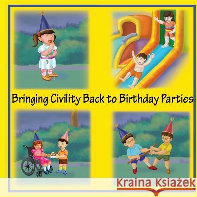 Bringing Civility Back to Birthday Parties: Birthday Party, Civility style. Walls, Claudine 9781502737342 Createspace - książka