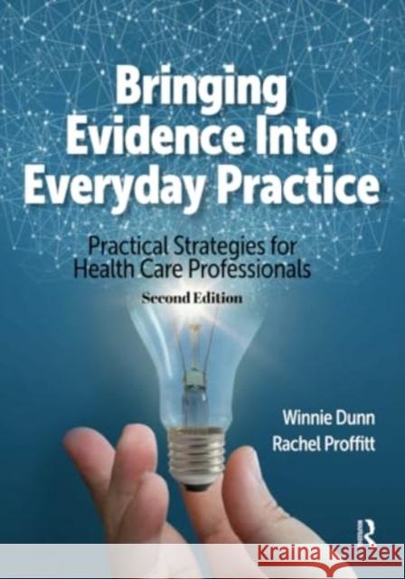 Bringing Evidence Into Everyday Practice Rachel Proffitt 9781032960968 Taylor & Francis Ltd - książka