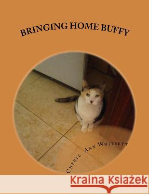 Bringing Home Buffy Cheryl Ann Whitsett 9781537532073 Createspace Independent Publishing Platform - książka