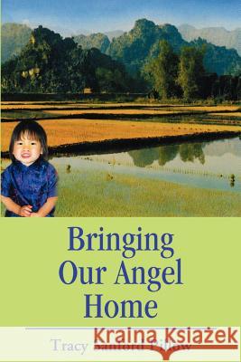 Bringing Our Angel Home Tracy S. Pillow 9780595224425 Writers Club Press - książka
