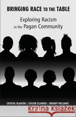 Bringing Race to the Table Crystal Blanton Taylor Ellwood Brandy Williams 9781905713981 Megalithica Books - książka