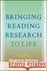 Bringing Reading Research to Life Margaret G. McKeown Margaret G. McKeown Linda Kucan 9781606234747 Guilford Publications - książka