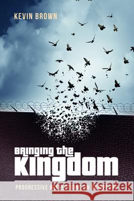 Bringing the Kingdom Kevin Brown 9781532619557 Resource Publications (CA) - książka