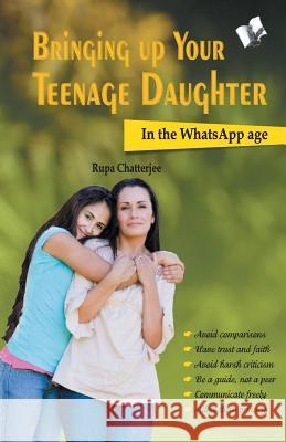 Bringing Up Your Teenage Daughter Rupa Chatterjee 9789350578131 V & S Publisher - książka