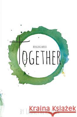 Bringing Worlds Together Lainey Hitchman Roy Hitchman  9781911176022 Hitched Publishing - książka
