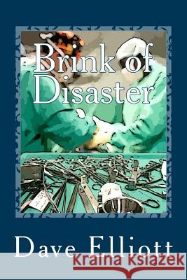 Brink of Disaster Dave Elliott 9781497502017 Createspace - książka