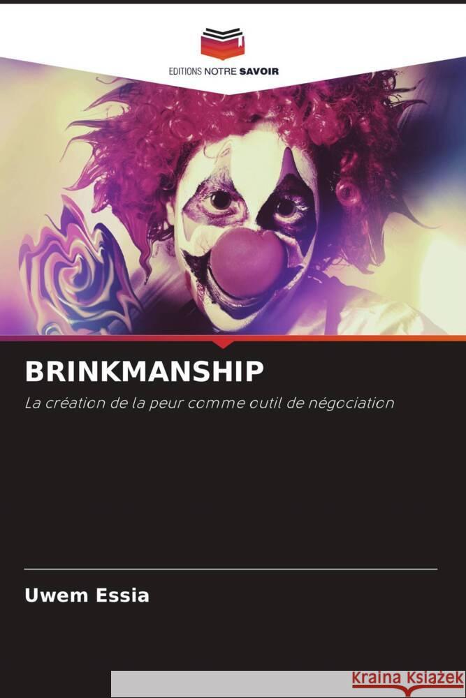 BRINKMANSHIP Essia, Uwem 9786204991924 Editions Notre Savoir - książka