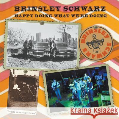 Brinsley Schwarz: Happy Doing What We're Doing John Blaney 9780995515406 Paper Jukebox - książka