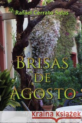 Brisas de Agosto Rafael Cerrato 9781491012949 Createspace - książka