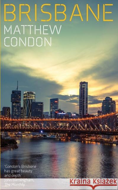 Brisbane Matthew Condon 9781742237190 NewSouth Publishing - książka