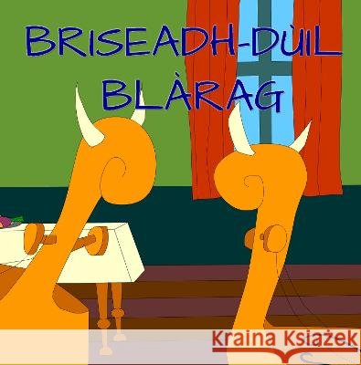 Briseadh-d?il Bl?rag David Hutchison David Hutchison Beathag Mhoireasdan 9781914335907 Flying Sheep Publishing - książka