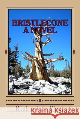 Bristlecone Richard S. Platz 9780692078754 Blue Lake Press - książka