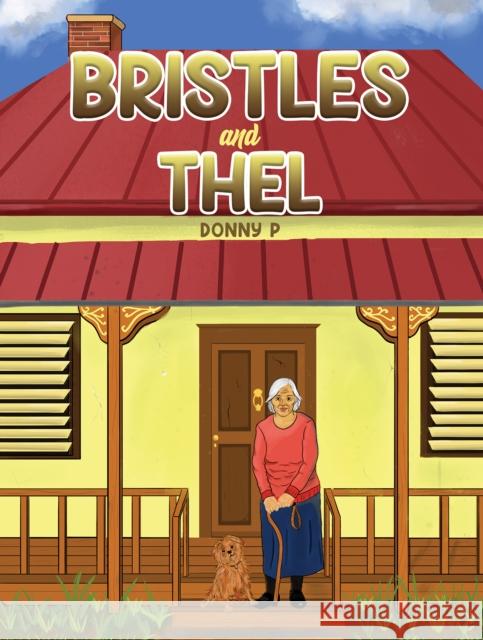 Bristles and Thel Donny P 9781398417878 Austin Macauley Publishers - książka