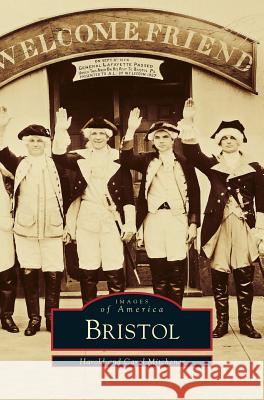 Bristol Harold Mitchener, Carol Mitchener 9781531602574 Arcadia Publishing Library Editions - książka