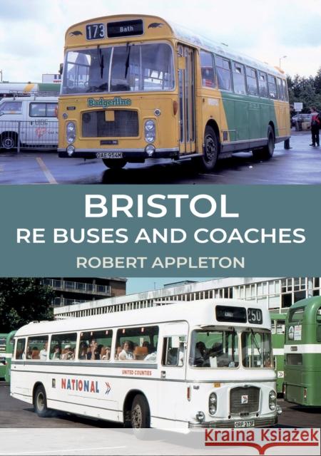 Bristol RE Buses and Coaches Robert Appleton 9781445695853 Amberley Publishing - książka