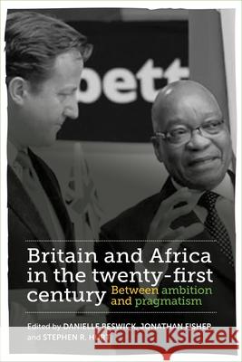 Britain and Africa in the Twenty-First Century: Between Ambition and Pragmatism  9781526160331 Manchester University Press - książka