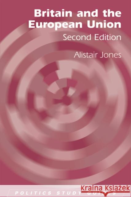 Britain and the European Union Alistair Jones 9780748683680 Edinburgh University Press - książka