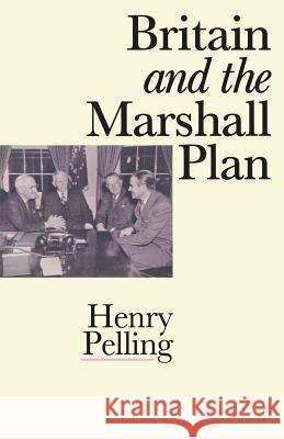 Britain and the Marshall Plan Henry Pelling Michael Cox 9781349196111 Palgrave MacMillan - książka