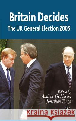 Britain Decides: The UK General Election 2005 Tonge, J. 9781403946577 Palgrave MacMillan - książka