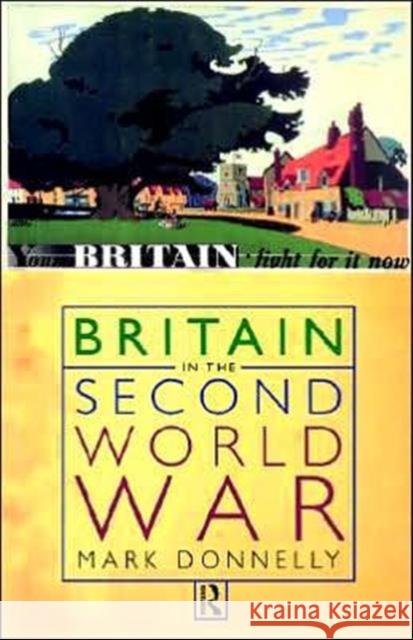 Britain in the Second World War Mark Donnelly 9780415174268  - książka