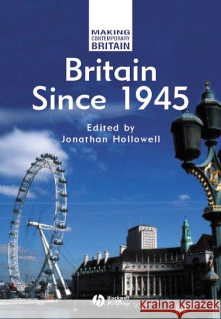 Britain Since 1945 Jonathan Hollowell 9780631209676 Blackwell Publishers - książka