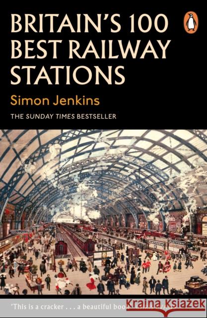 Britain's 100 Best Railway Stations Simon Jenkins 9780241979006 Penguin Books Ltd - książka