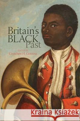 Britain's Black Past Gretchen H. Gerzina 9781789621600 Liverpool University Press - książka
