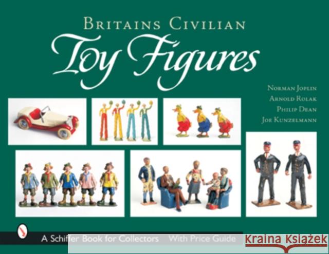 Britains Civilian Toy Figures Norman Joplin 9780764315206 SCHIFFER PUBLISHING LTD - książka