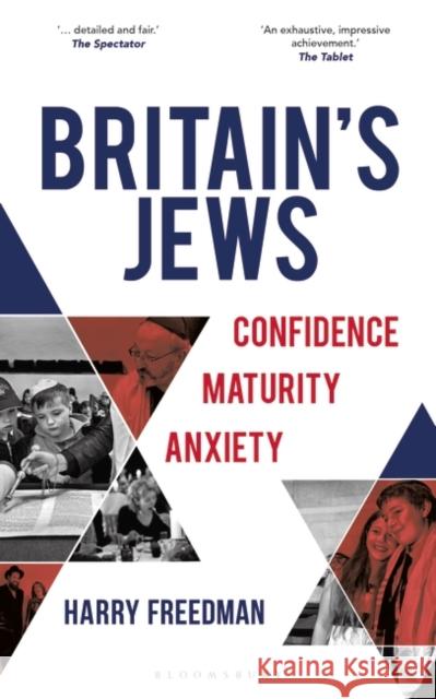Britain's Jews: Confidence, Maturity, Anxiety  9781472987235 Bloomsbury Publishing PLC - książka