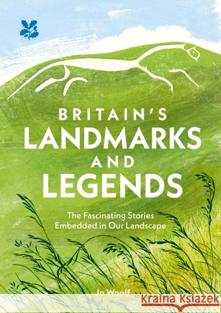 Britain’s Landmarks and Legends: The Fascinating Stories Embedded in Our Landscape National Trust Books 9780008567644 HarperCollins Publishers - książka