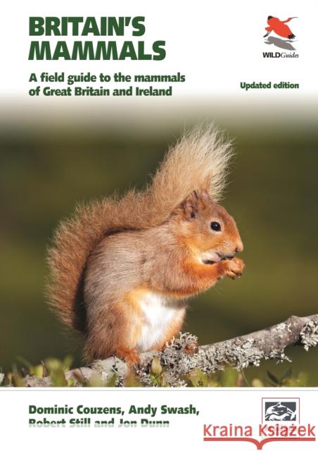 Britain's Mammals     Updated Edition: A Field Guide to the Mammals of Great Britain and Ireland Jon Dunn 9780691224718 Princeton University Press - książka