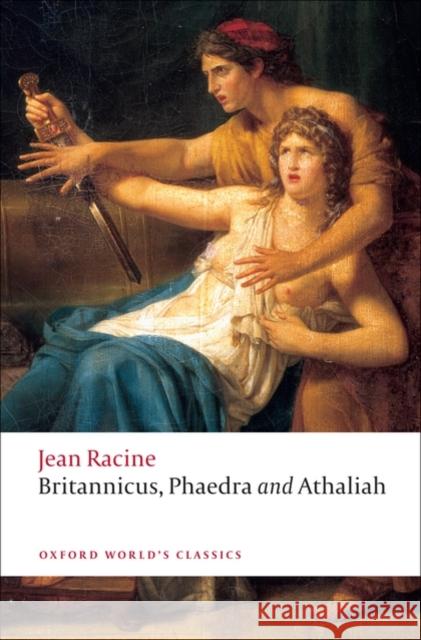 Britannicus, Phaedra, Athaliah Jean Racine 9780199555994  - książka