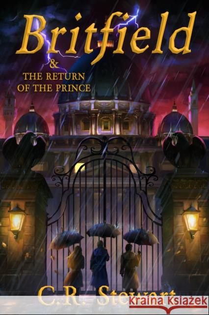 Britfield & the Return of the Prince C. R., BA, MBA, MS Stewart 9798985539912 Devonfield - książka