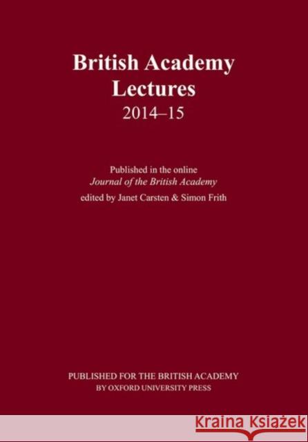 British Academy Lectures 2014-15 Janet Carsten Simon Frith 9780197265987 Oxford University Press, USA - książka
