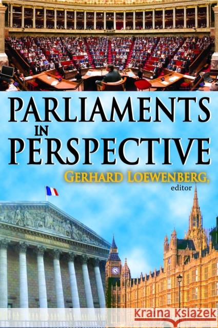 British and French Parliaments in Comparative Perspective Gerhard Loewenberg 9780202363608 Aldine - książka