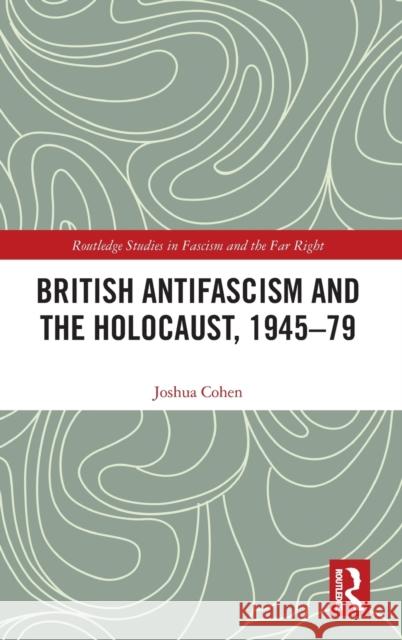 British Antifascism and the Holocaust, 1945-79  9781032070131 Routledge - książka