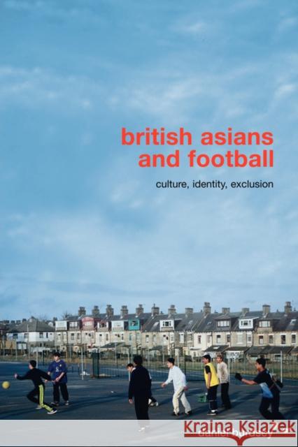 British Asians and Football: Culture, Identity, Exclusion Burdsey, Daniel 9780415455534  - książka