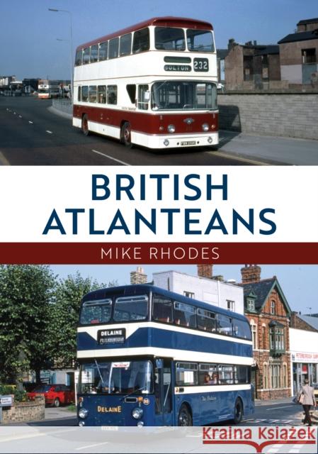 British Atlanteans Mike Rhodes 9781398123250 Amberley Publishing - książka
