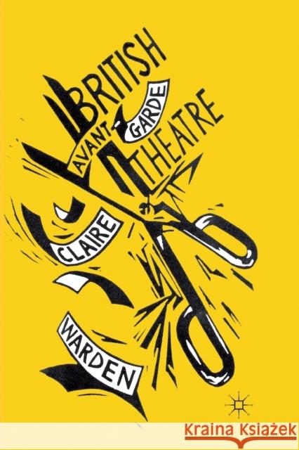 British Avant-Garde Theatre C. Warden   9781349330829 Palgrave Macmillan - książka