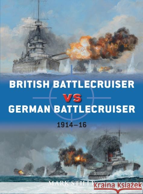 British Battlecruiser Vs German Battlecruiser, 1914-16 Stille, Mark 9781780960968  - książka