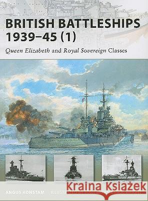 British Battleships 1939-45 (1): Queen Elizabeth and Royal Sovereign Classes Konstam, Angus 9781846033889  - książka