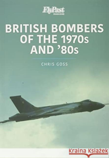 British Bombers: The 1970s and '80s Chris Goss 9781913870935 CRECY PUBLISHING LIMITED - książka