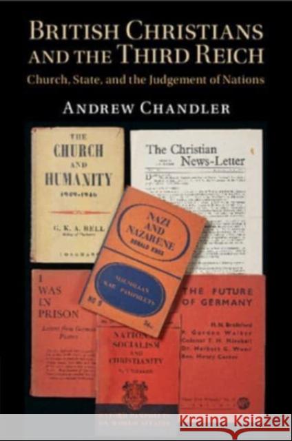 British Christians and the Third Reich: Church, State, and the Judgement of Nations Andrew Chandler 9781107569645 Cambridge University Press - książka