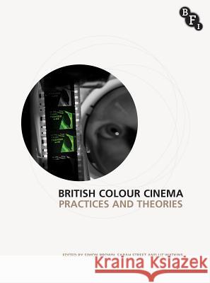 British Colour Cinema: Practices and Theories Street Sarah  9781844574131  - książka