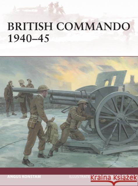 British Commando 1940-45 Angus Konstam Graham Turner 9781472814821 Osprey Publishing (UK) - książka