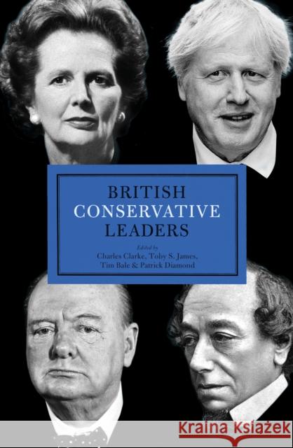 British Conservative Leaders Patrick Diamond 9781785909511 Biteback Publishing - książka