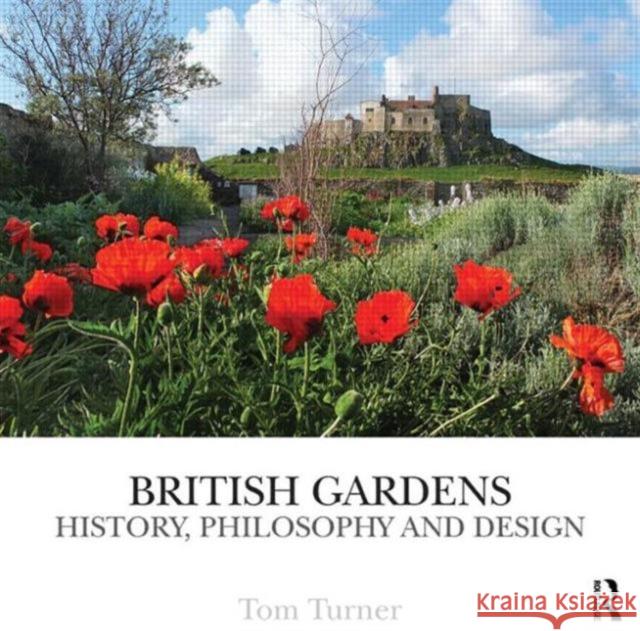 British Gardens: History, Philosophy and Design Turner, Tom 9780415518789  - książka