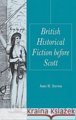 British Historical Fiction Before Scott Stevens, A. 9780230246294 Palgrave MacMillan - książka