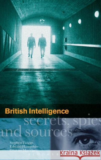 British Intelligence: Secrets, Spies and Sources Graham Macklin 9781905615001  - książka