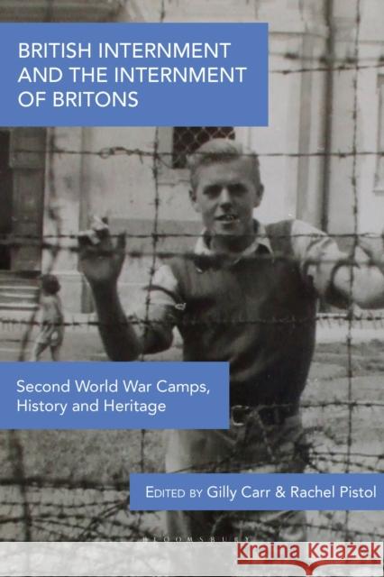 British Internment and the Internment of Britons  9781350266254 Bloomsbury Publishing PLC - książka